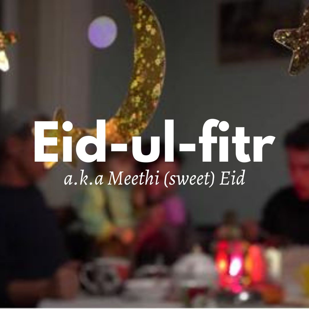 Eid-ul-fitr - Traditional Sweets from around the world